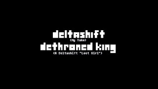Deltashift Dethroned King A Deltashift Lost Girl