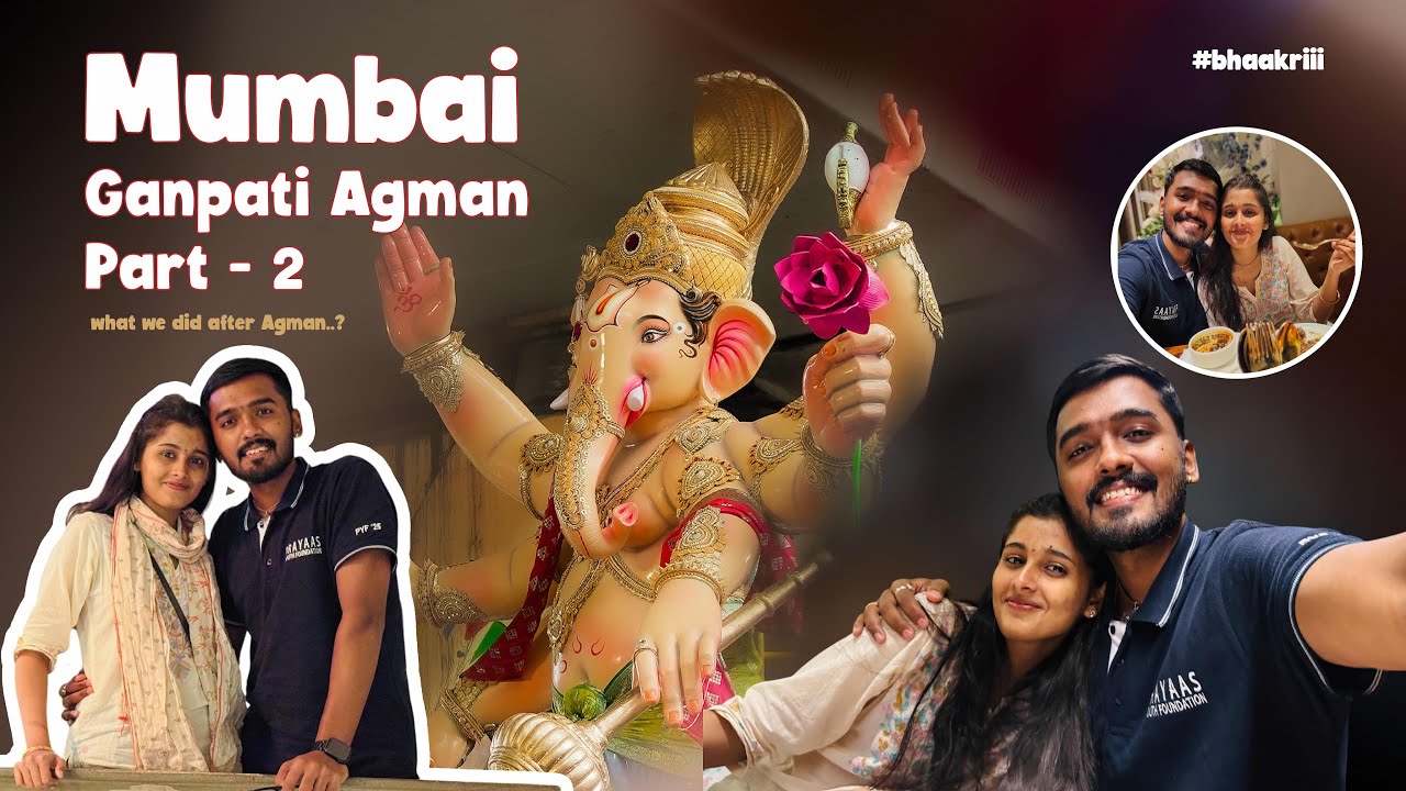 Ganpati Aagman in Mumbai | Tradition, Beats & Good Food 🎉🙏 | part - 2