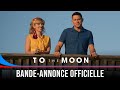 To the moon  bandeannonce officielle