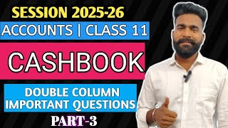 Double Column Cash Book Class 11 | Most Important Topic for Exams | Rakesh’s Commerce Pro | part 3 |