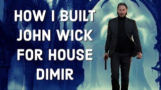 Guildmasters' Guide To Ravnica House Dimir (My John Wick build)