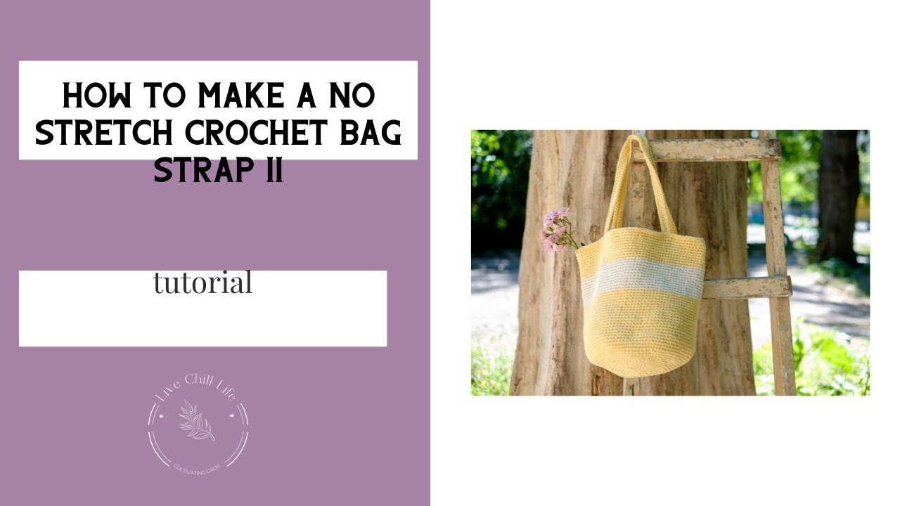The Ultimate No Stretch Strap For Crochet Bags - Simply Hooked by Janet
