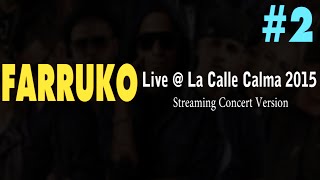 Farruko Live | La Calma 2015 [#2]