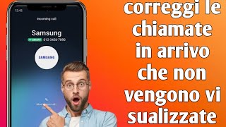 Come risolvere la chiamata in arrivo che non viene visualizzata sullo schermo su Android screenshot 4