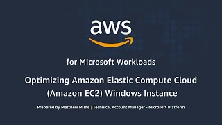 optimizing amazon elastic compute cloud (amazon ec2) windows instance