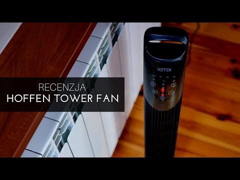 Recenzja wentylatora kolumnowego Hoffen Tower Fan z Biedronki - test Tabletowo.pl