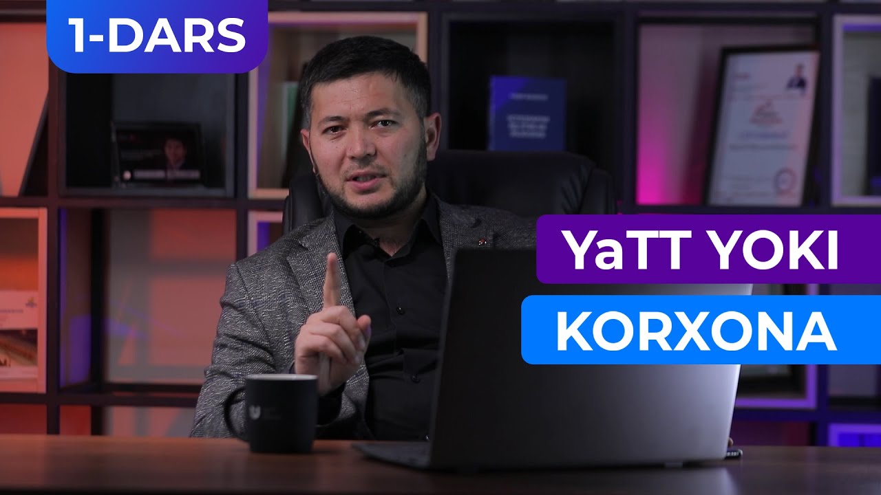 YaTT yoki korxona? (MChJ / OK / XK) | Qanday ochiladi? |  Murod Muxamedjanov | 1 - DARS