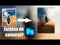 Criando uma esttua de samurai no deserto usando photoshop   photoshop speededit