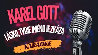 Karaoke - Karel Gott - "Lásko, tvoje jméno je Zkáza" | Zpívejte s námi!