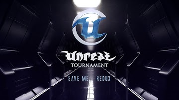 [PC] Unreal Tournament - Save Me (remix)