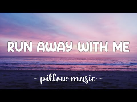 Run Away With Me - Carly Rae Jepsen (Lyrics) 🎵