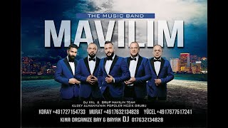 DJ-XXL AVRUPANIN HER YERİNDE SİZLERLEYİZTHE MUSIC BAND MAVILIM Grup Mavilim