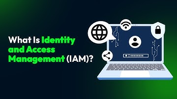 What Is Identity and Access Management (IAM)?