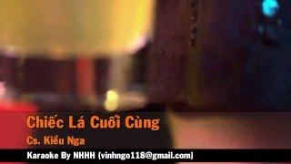 Miniatura de vídeo de "Karaoke Chiếc Lá Cuối Cùng   Kiều Nga  Full beat gốc"