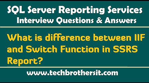 What is difference between IIF and Switch Function in SSRS Report - SSRS Interview Questions