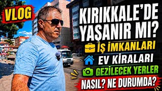 Kırıkkalede Yaşanır Mı? Ev Kiraları Ne Durumda? Gezilecek Yerleri Var Mı?