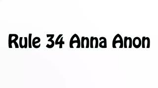 Learn How To Pronounce Rule 34 Anna Anon