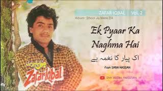 Ek Pyaar Ka Naghma Hai - Zafar Iqbal - Vol. 2