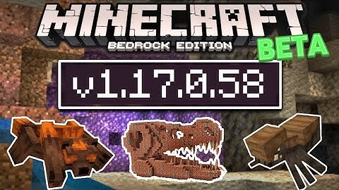 Minecraft 1.17.0.58 New BETA! - New Graphics, Bug Fixes, New UI