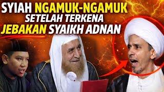 Lucu Syiah Ngamukngamuk Setelah Terkena Jebakan Oleh Syaikh Adnan