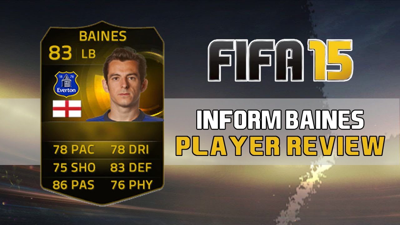 IF BAINES Player Review - Fifa 15 Ultimate Team
