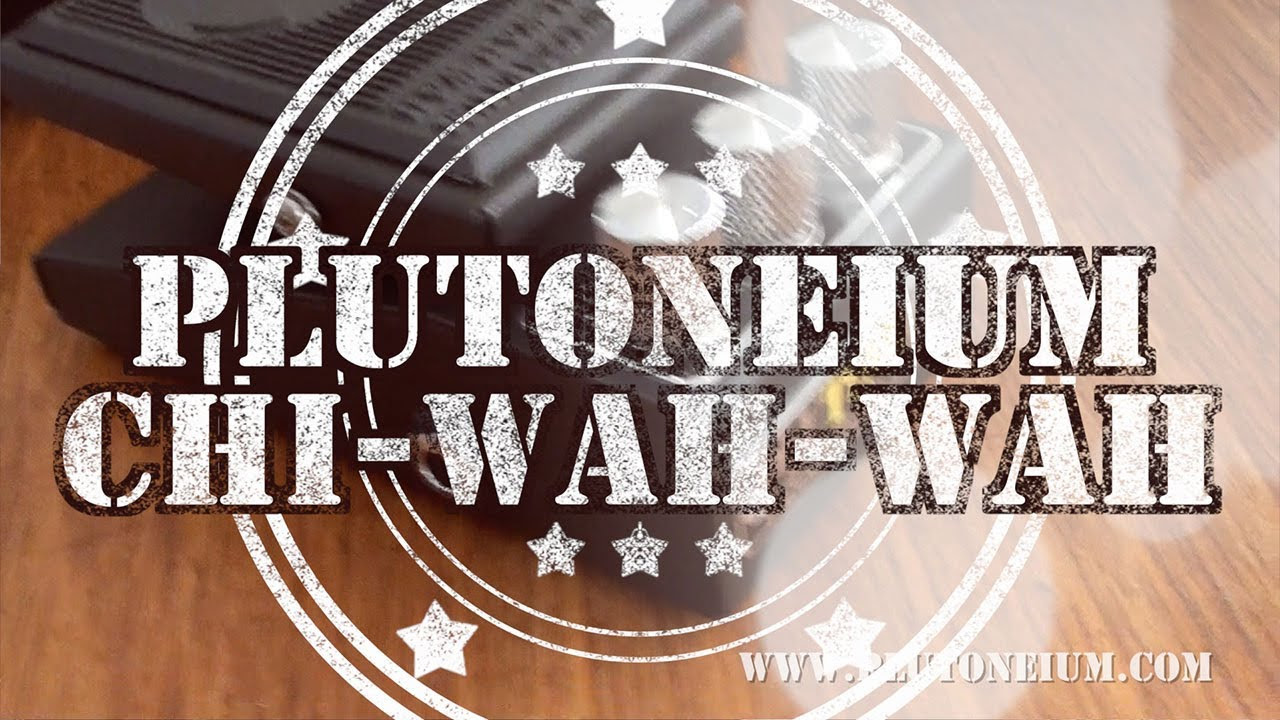 PLUTONEIUM Chi-Wah-Wah チワワウ ワウ Plutoneium - Chi-Wah-Wah – LEP INTERNATIONAL