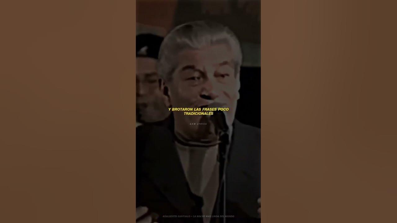 Adalberto Santiago - La Noche Más Linda  // Estado para WhatsApp