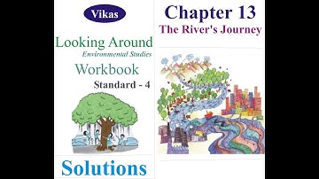 Class 4 | Vikas Workbook Solutions | Looking Around | EVS | Chapter-13 | A River