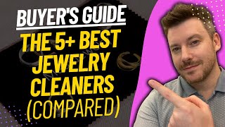 The 10 best jewelry cleaners of 2023, with expert tips