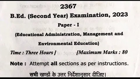 B.ed 2nd year previous year2023 ka Qus Paper Educational Administration,management and Evs Education