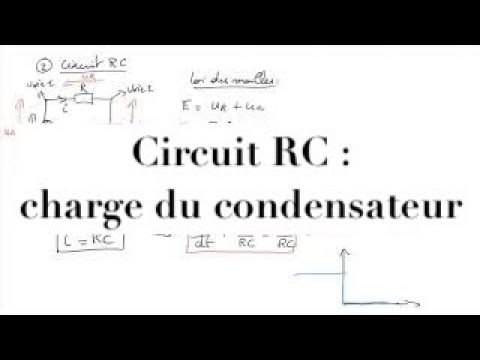 Electrocinétique : circuits comportant R, L et C : charge du condensateur