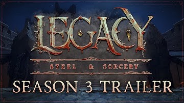 Legacy: Steel & Sorcery - Season 3 