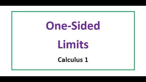 Calc 1 - One-Sided Limits