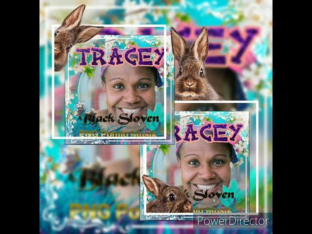 Tracey (2021)**🇵🇬Black Sloven Band*PNG Pomio Musik.