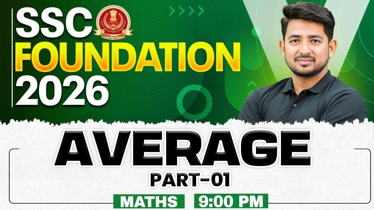 SSC Foundation Maths Class 2026 | Average Concepts, Tricks and Questions | By Ravinder Sir