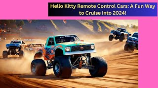 Hello Kitty Remote Control Cars: A Fun Way to Cruise into 2024!