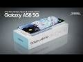 New Samsung Galaxy A58 5G: Introduction | New Leaks, Specs, Features, Launch, Price! New Phones 2027