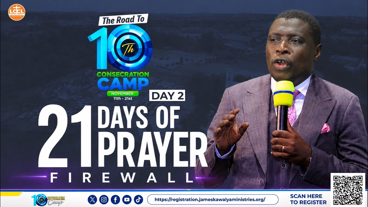 Day 2  of 21 DAYS PRAYER FIREWALL | Oct  19, 2026 || Pr. James Kawalya. || Lifeway Church of Christ