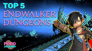 Top 5 Endwalker Dungeons (Through FFXIV Patch 6.1)