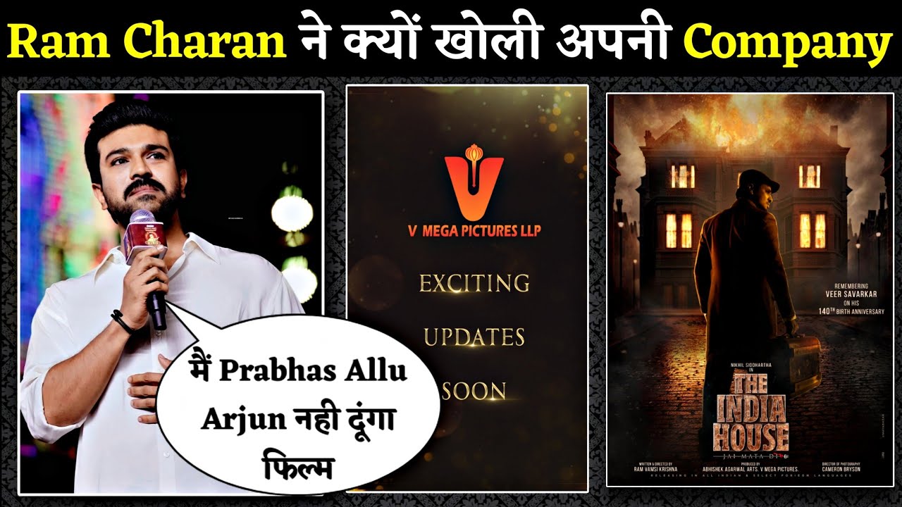 Why Ram Charan Made V mega Picture Company 😱 | The India House | Nikhil Sidharth