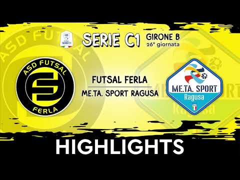 HIGHLIGHTS Futsal Ferla - Me.Ta. Sport Ragusa: 6-2 | 26° giornata Serie C1 gir B