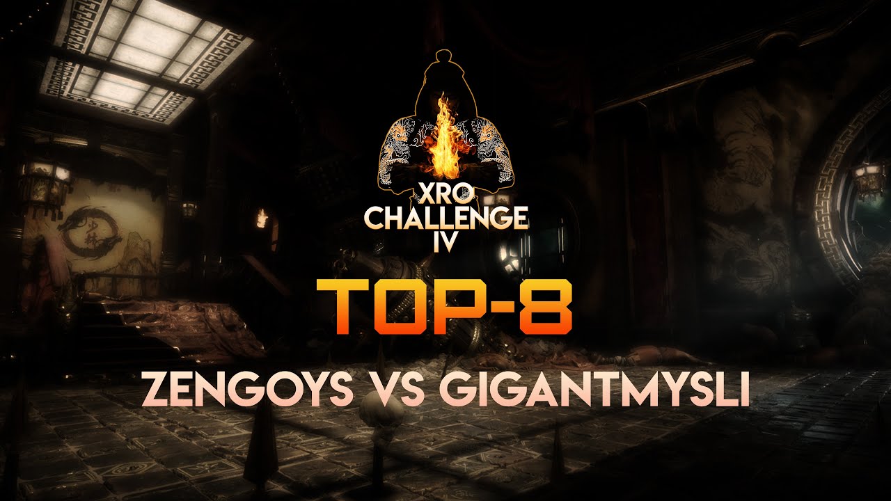 Zengoys vs GigantMysli | XRO CHALLENGE IV - TOP 8