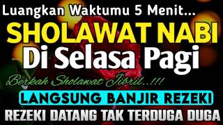 SHOLAWAT JIBRIL PENARIK REZEKI PALING MUSTAJAB, SHOLAWAT NABI MUHAMMAD SAW, Sholawat Jibril Merdu