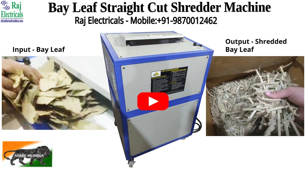 Straight Cut Bay Leaf Shredder manufactured by Raj Electricals-Mob:+91-9870012462