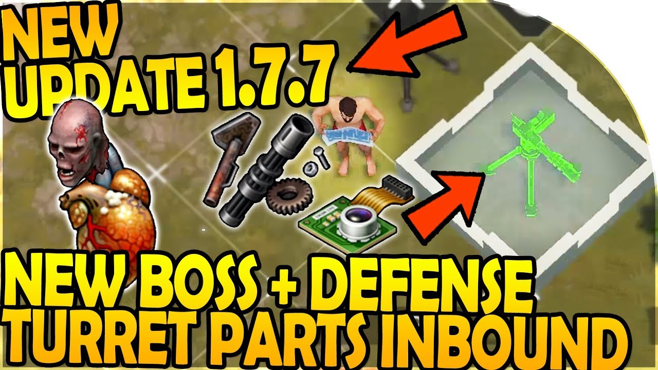 NEW UPDATE 1.7.7 - NEW BOSS + DEFENSE TURRET PARTS INBOUND - Last Day On Earth Survival 1.7.7 Update