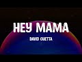 Hey Mama - David Guetta (Lyrics)