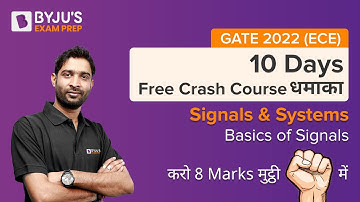 GATE 2022 (ECE)  | 10 Days Crash Course |Signals & Systems | Basics Of Signals | Chandan Sir