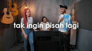 Marion Jola, Rizky Febian - Tak Ingin Pisah Lagi - Sharen, Yan Josua & Rusdi Cover