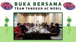 Buka Bersama Team Tangguh AC Mobil Sebelum Lebaran