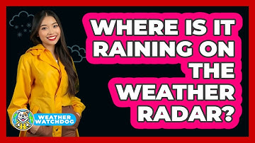 Where Is It Raining On The Weather Radar?